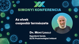XX. Simonyi Konferencia - Az elvek csapodár természete