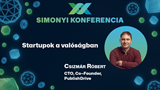 XX. Simonyi Konferencia - Startupok a valóságban