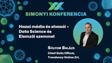 XX. Simonyi Konferencia - Hazai média és olvasói – Data Science és Elemzői szemmel